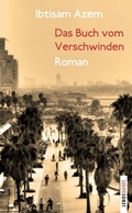 Cover: Das Buch vom Verschwinden - Lenos Verlag