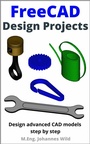 Cover: FreeCAD | Design Projects - M.Eng. Johannes Wild