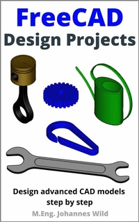 Abbildung von: FreeCAD | Design Projects - M.Eng. Johannes Wild
