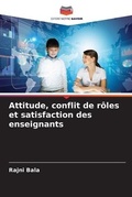 Cover: Attitude, conflit de roles et satisfaction des enseignants - Editions Notre Savoir