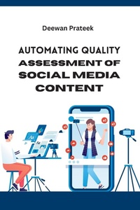 Abbildung von: Automating Quality Assessment of Social Media Content - MEEM PUBLISHERS
