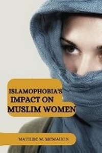 Abbildung von: Islamophobia's impact on Muslim women - maryam publisher