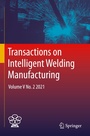 Cover: Transactions on Intelligent Welding Manufacturing - Springer