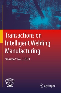Enlarge image Cover: Transactions on Intelligent Welding Manufacturing - Springer