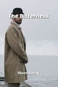 Cover: The Bitterness - Shane Young