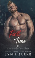 Cover: First Time (Elite Escorts, #4) - Lynn Burke