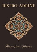 Bild: Bistro Adrine: Recipes from Armenia - Coledown Kitchen