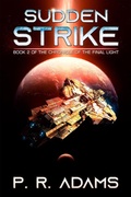 Cover: Sudden Strike (The Chronicle of the Final Light, #2) - Promethean Tales