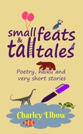 Cover: Small Feats and Tall Tales - SW Sounds