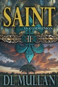 Cover: Saint in Communion - Sonoran Dawn Studios