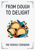 Bild: From Dough to Delight: The Pierogi Cookbook - Coledown Kitchen