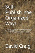 Cover: Self-Publish the Organized Way! - David Craig