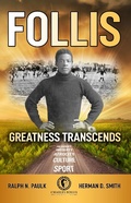 Cover: Follis: Greatness Transcends - Charles Follis Foundation