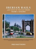 Cover: Iberian Rails Last Days Of The Old Order - Gotham Books