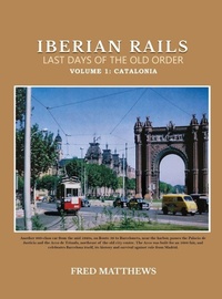Enlarge image Cover: Iberian Rails Last Days Of The Old Order - Gotham Books