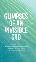 Cover: Glimpses of an Invisible God for Women - Honor Books