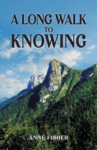Enlarge image Cover: A Long Walk to Knowing - Ewings Publishing LLC