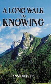 Enlarge image Cover: A Long Walk to Knowing - Ewings Publishing LLC