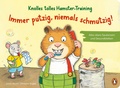 Cover: Knolles tolles Hamster-Training - Immer putzig, niemals schmutzig! - Alles &uuml;bers Saubersein und Gesundbleiben - Penguin Junior