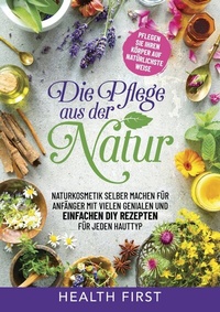 Abbildung von: DIE PFLEGE AUS DER NATUR - Tolino Media