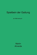 Cover: Spielbein der Gattung - epubli