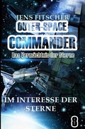 Cover: OUTER-SPACE COMMANDER / Im Interesse der Sterne - epubli