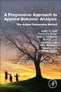 Cover: A Progressive Approach to Applied Behavior Analysis - Academic Press