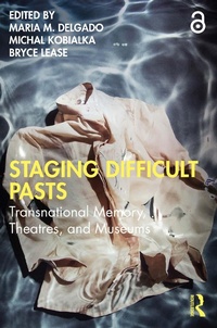 Abbildung von: Staging Difficult Pasts - Taylor & Francis