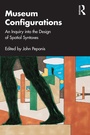 Cover: Museum Configurations - Taylor & Francis