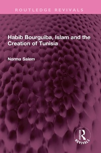Abbildung von: Habib Bourguiba, Islam and the Creation of Tunisia - Taylor & Francis