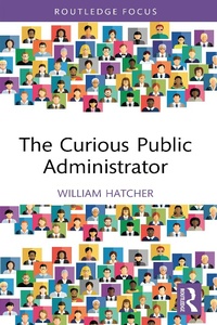 Abbildung von: The Curious Public Administrator - Taylor & Francis