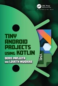 Cover: Tiny Android Projects Using Kotlin - Taylor & Francis