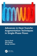 Cover: Advances in Heat Transfer Augmentation Techniques in Single-Phase Flows - Taylor & Francis