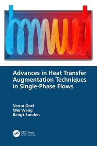 Enlarge image Cover: Advances in Heat Transfer Augmentation Techniques in Single-Phase Flows - Taylor & Francis