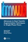 Cover: Advances in Heat Transfer Augmentation Techniques in Single-Phase Flows - Taylor & Francis