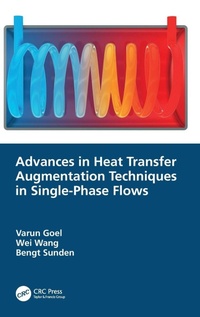 Enlarge image Cover: Advances in Heat Transfer Augmentation Techniques in Single-Phase Flows - CRC Press