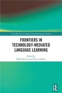 Enlarge image Cover: Frontiers in Technology-Mediated Language Learning - Taylor & Francis