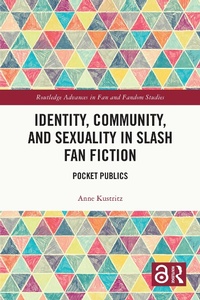 Abbildung von: Identity, Community, and Sexuality in Slash Fan Fiction - Taylor & Francis