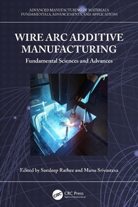 Enlarge image Cover: Wire Arc Additive Manufacturing - Taylor & Francis