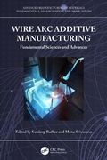 Cover: Wire Arc Additive Manufacturing - Taylor & Francis