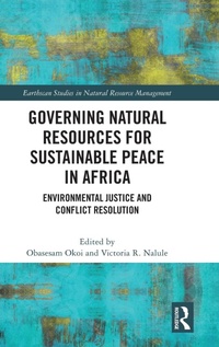 Abbildung von: Governing Natural Resources for Sustainable Peace in Africa - Routledge