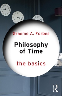Abbildung von: Philosophy of Time: The Basics - Taylor & Francis