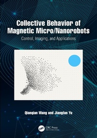 Abbildung von: Collective Behavior of Magnetic Micro/Nanorobots - Taylor & Francis
