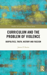 Enlarge image Cover: Curriculum and the Problem of Violence - Routledge
