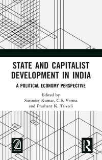 Enlarge image Cover: State and Capitalist Development in India - Taylor & Francis