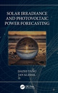 Cover: Solar Irradiance and Photovoltaic Power Forecasting - CRC Press
