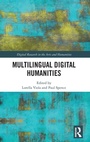 Cover: Multilingual Digital Humanities - Routledge