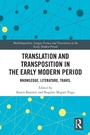 Cover: Translation and Transposition in the Early Modern Period - Taylor & Francis