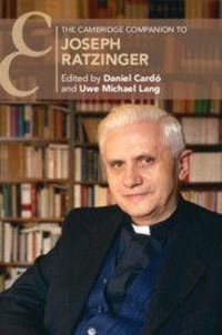 Enlarge image Cover: The Cambridge Companion to Joseph Ratzinger - Cambridge University Press