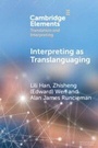 Cover: Interpreting as Translanguaging - Cambridge University Press